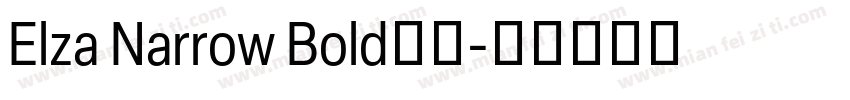Elza Narrow Bold字体字体转换